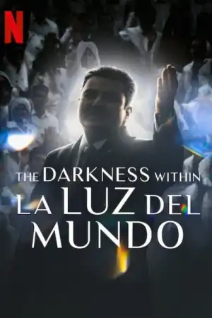 The Darkness within La Luz del Mundo (2023)