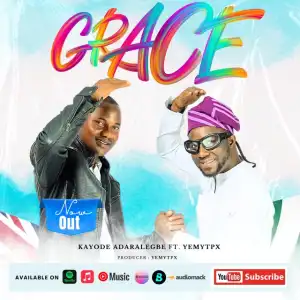 Kayode Adaralegbe – Grace ft YemyTpx