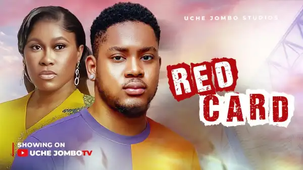 Red Card (2025 Nollywood Movie)