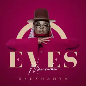Eves Manxeba – Ukukhanya ft May Jack