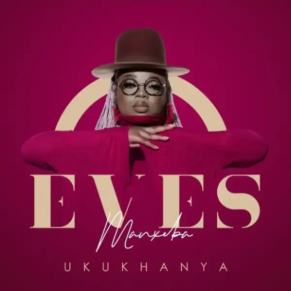 Eves Manxeba – Ukukhanya ft May Jack