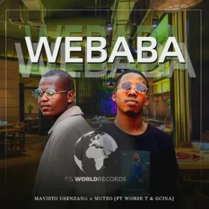 Mavisto Usenzanii & MuTeo – Webaba ft. Worse T & Gcina