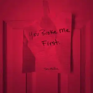 Tate McRae – You Broke Me First