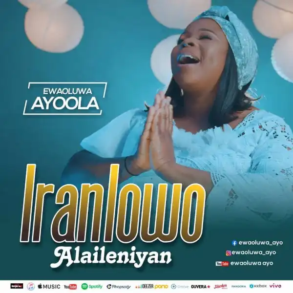 Ewaoluwa Ayoola -  Iranlowo Alaileniyan