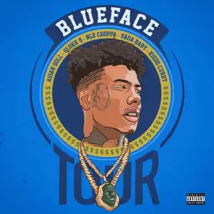 Blueface – Tour Ft. Asian Doll, Glokk 9, NLE Choppa, Sada Baby & Kiddo Curry