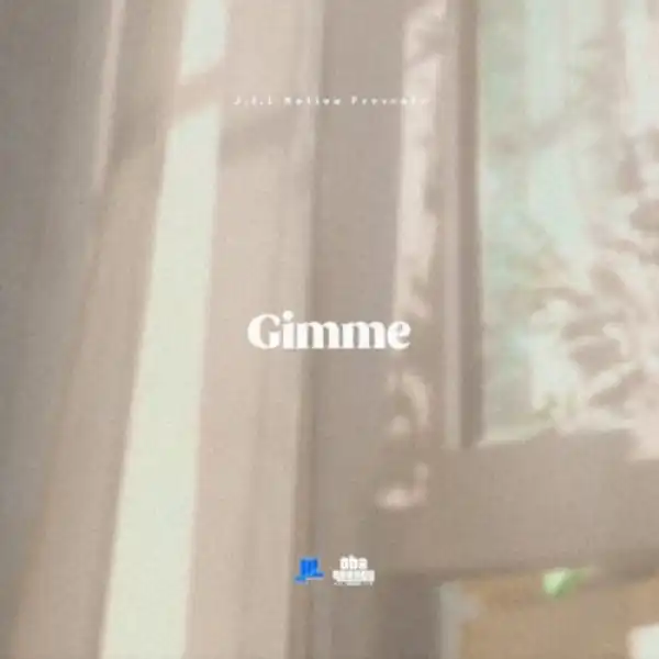Oba Reengy – Gimme