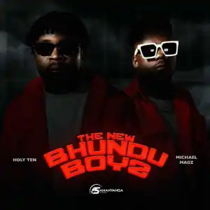 Holy Ten & Michael Magz – Do You Mind? ft Tamy Moyo