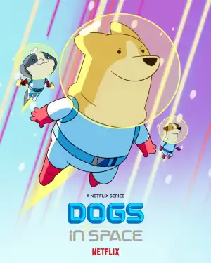 Dogs In Space Season 1