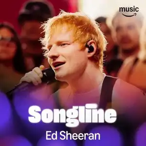 Ed Sheeran-Amazon Music Songline (2025)