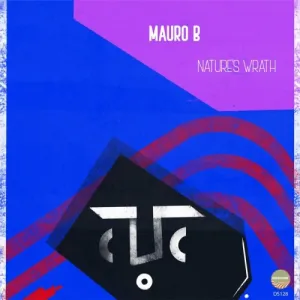 Mauro B – Nature’s Wrath (The AquaBlendz Remix)