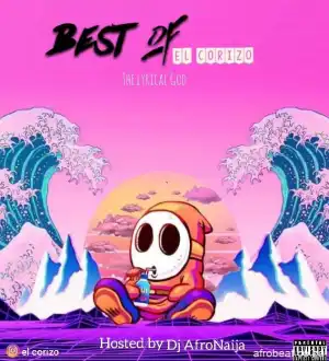 DJ AfroNaija – Best Of El Corizo Mix