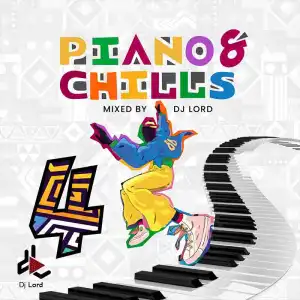 DJ Lord - Piano and Chills 04 Mix