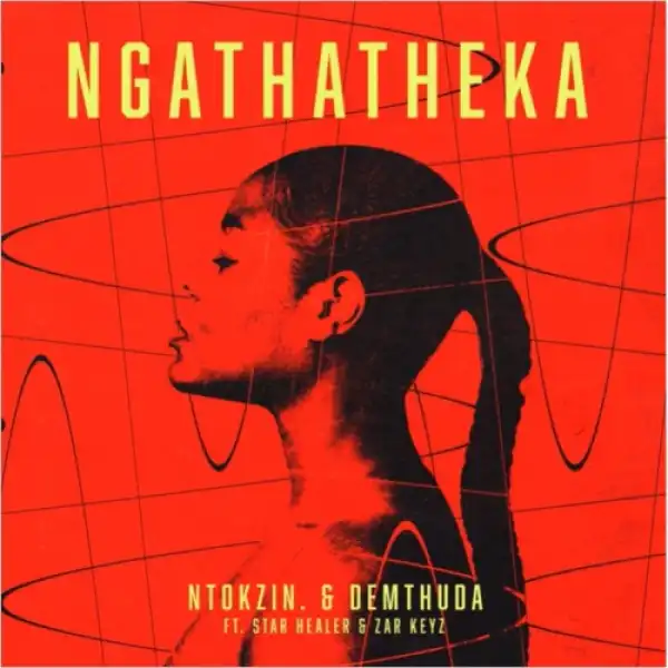 Ntokzin – Ngathatheka ft. De Mthuda, Starr Healer & Zar Keys