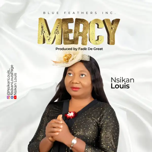 Nsikan Louis – Mercy
