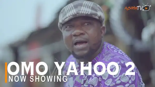 Omo Yahoo Part 2 (2022 Yoruba Movie)