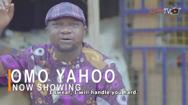 Omo Yahoo (2022 Yoruba Movie)