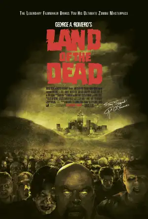 Land Of The Dead (2005)