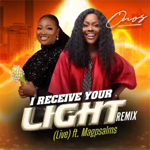 Onos Ariyo – I Receive Your Light ft Magpsalms