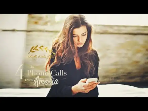 4 Phone Calls From Amelia (2018) (Official Trailer)
