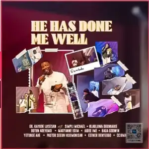 Dr. Kayode Ijisesan – He Has Done Me Well (Live)