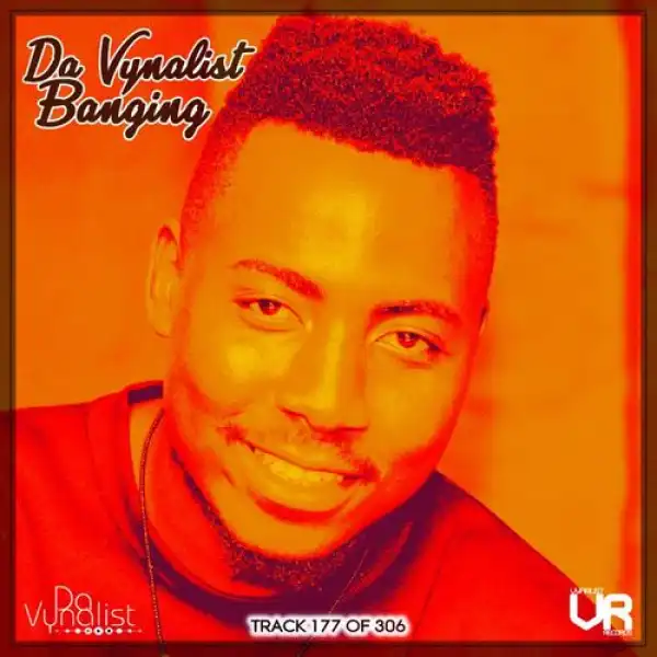 Da Vynalist – Banging