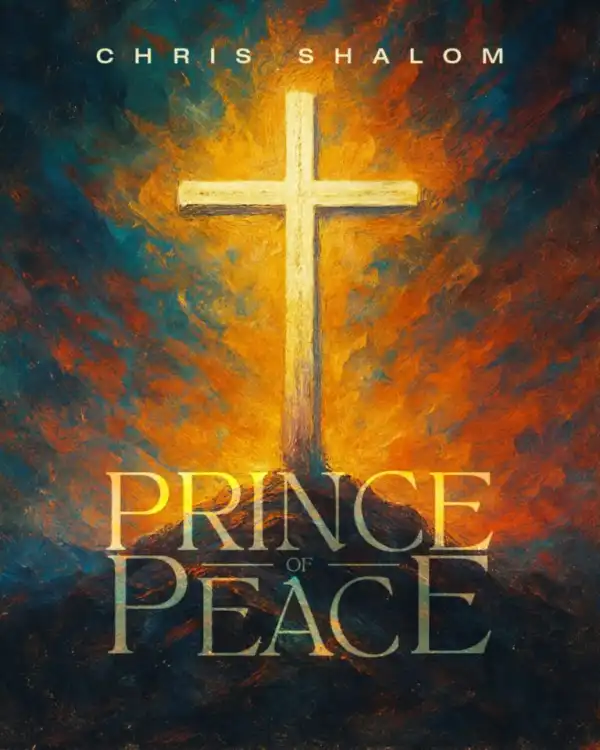 Chris Shalom – Prince of Peace