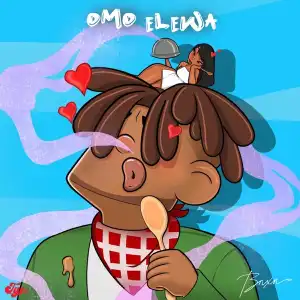 BNXN fka Buju – Omo Elewa