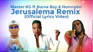 Master KG - Jerusalema Rmx (English Lyrics Video) ft. Burna Boy & Nomcebo