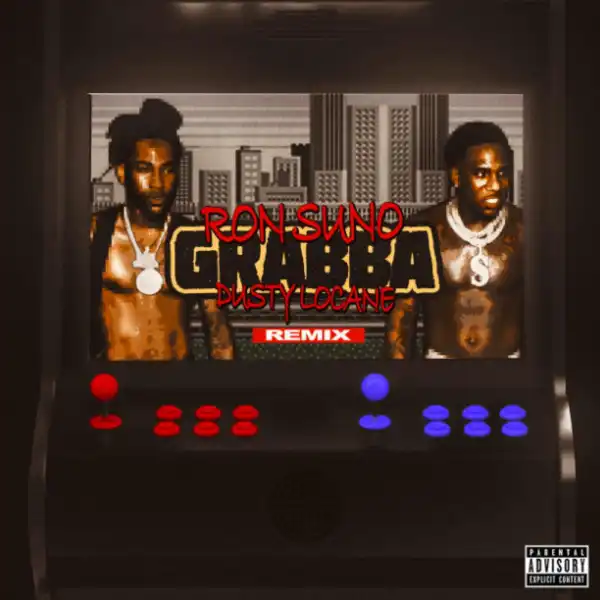 Ron Suno Ft. Dusty Locane – Grabba (Remix)