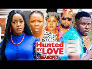 Hunted By Love Season 1