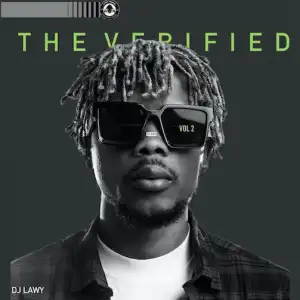 Dj Lawy – The Verified Dj Mix Vol 2