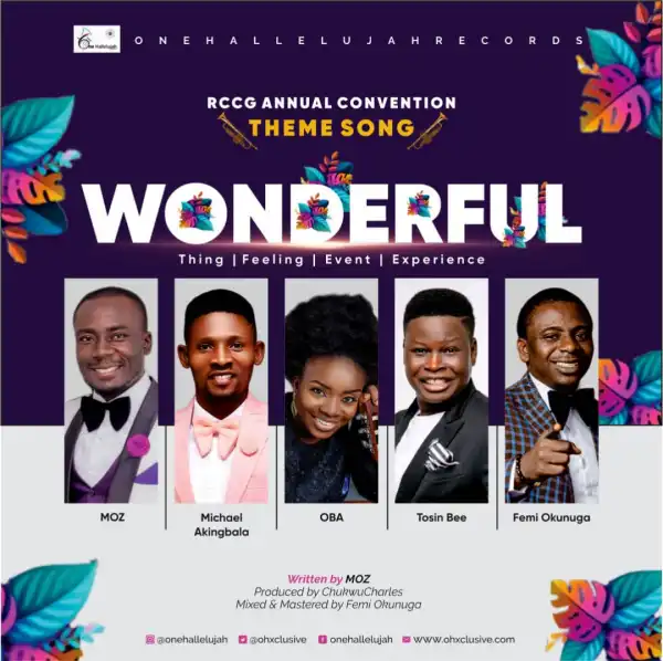 One Halleluyah Records – Wonderful ft MOZ, Femi Okunuga, Tosin Bee, Oba & Michael Akingbala