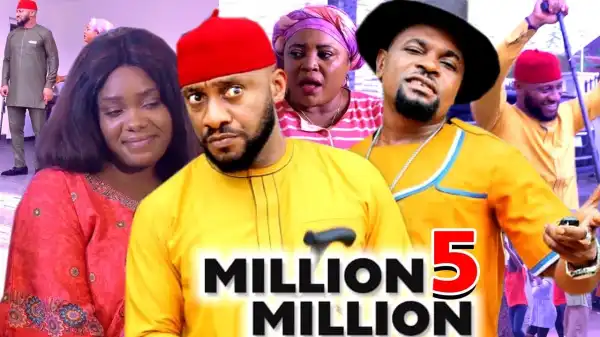 MILLION MILLION SEASON 5 (Nollywood Movie)