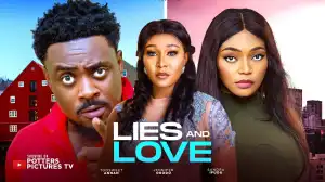 Lies And Love (2024 Nollywood Movie)