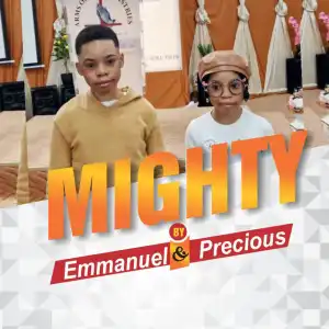 Emmanuel & Precious – Mighty