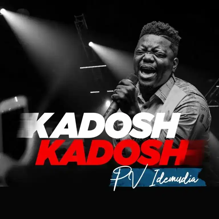 Kadosh - PV Idemudia