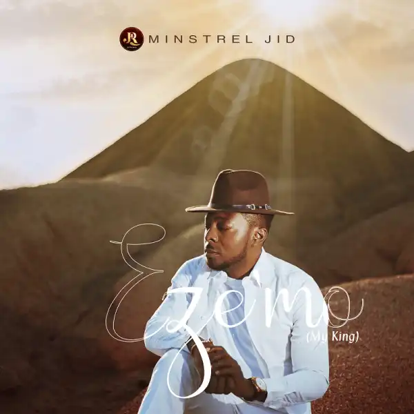 Minstrel Jid – Eze Mo