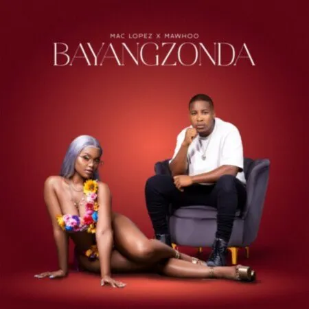 Mac lopez & MaWhoo – Bayangzonda