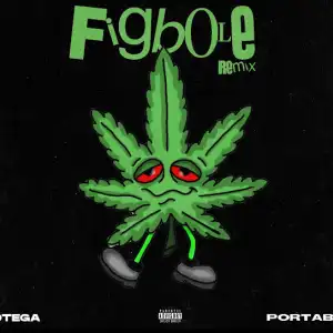 Otega – Figbole ft. Portable