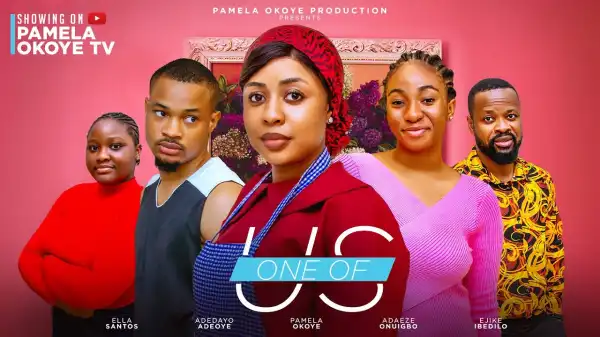 One Of Us (2024 Nollywood Movie)