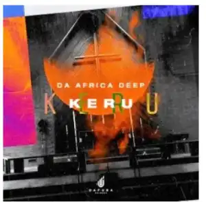 Da Africa Deep – Kerubo (Original Mix)