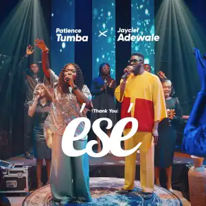 Patience Tumba – Ese (Thank You) ft Jayclef Adewale