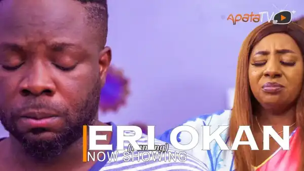 Eri Okan (2022 Yoruba Movie)