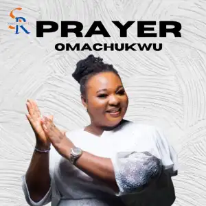 OmaChukwu – Prayer