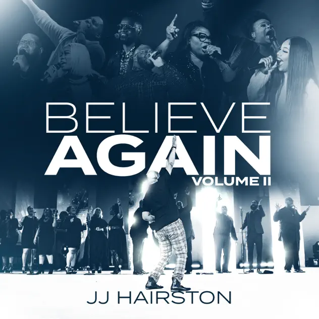 JJ Hairston – Believe Again, Vol. II (Album)