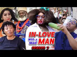 In Love With A Mad Man Season 7