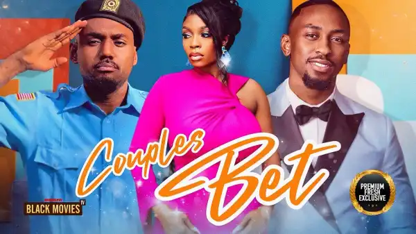 Couples Bet (2024 Nollywood Movie)