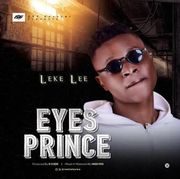 Leke Lee – Eyes Prince