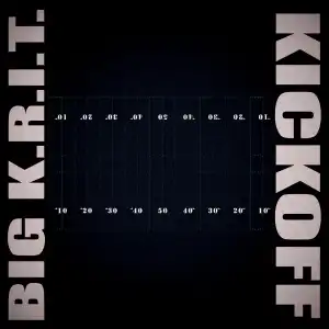 Big K.R.I.T. – Kickoff