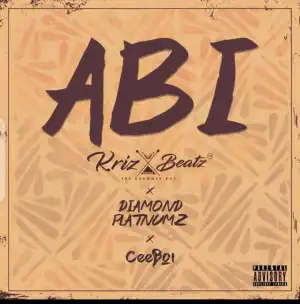 Krizbeatz Ft. Diamond Platnumz & Ceeboi – Abi